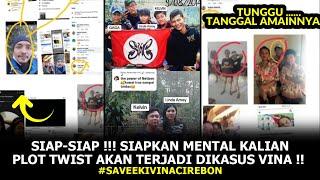 SIAP-SIAP !!! SIAPKAN MENTAL KALIAN PLOT TWIST AKAN TERJADI DIKASUS VINA !! #kasusvina