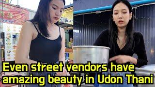 This is Why You Should visit Udon Thani Ep.1, Even street vendors have amazing beauty