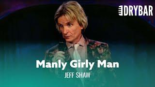 It's Not Easy Being a Man Who Gets Mistaken for a Woman. Jeff Shaw - Full Special