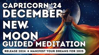 Manifest Your Dreams Under the December New Moon in Capricorn: Release 2024 & Dream Big for 2025 