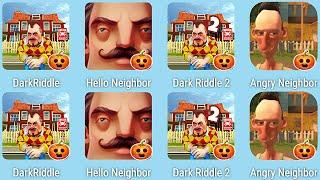 Dark Riddle,Dark Riddle 2,Hello Neighbor,Angry Neighbor,Dark Riddle 3