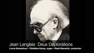 Jean Langlais: Deux Déplorations Op 62 pour choeur et orgue.