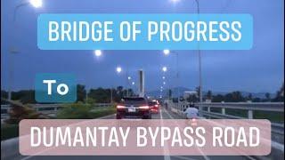 ️ Bridge of Progress to Dumantay Bypass Road