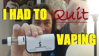 I HAD TO QUIT VAPING! | IndoorSmokers