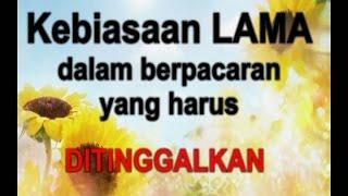 tips pacaran, cara pacaran yg harus ditinggalkan