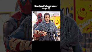 Deadpool's hand never stops to violent people