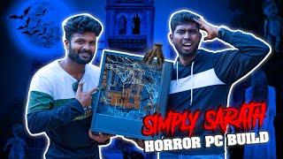 Building PC with @SimplySarath  | Horror PC Build - Haunted Bunglow