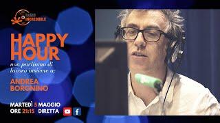 Happy Hour, non parliamo di lavoro con Andrea Borgnino