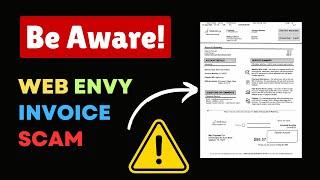 Web Envy Scam! Don't Pay These Fake Invoices