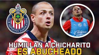 Humillan y Abuchean a Chicharito | noticias chivas