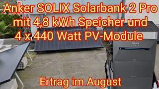 Ertrag im August: Anker Solix Solarbank 2 Pro mit 4,8 kWh Speicher + 4 x 440 Watt bifazial PV-Module