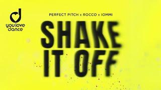 Perfect Pitch, Rocco & IOMMI – Shake it off