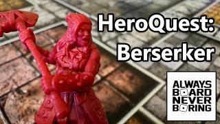 Jungles of Delthrak Berserker Review | A Close Look at the New HeroQuest Berserker Class | Sponsored