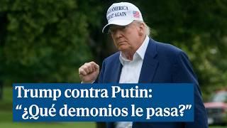 Trump se plantea poner más sanciones a Rusia: "¿Qué demonios le pasa a Putin?"