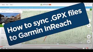 How to add GPX map files to Garmin inReach