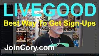 LIVEGOOD How To Join, Simple, Best Way To Get New Affiliates