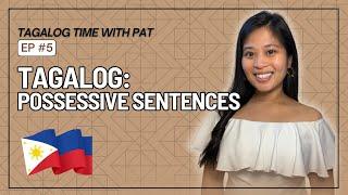 Tagalog Lesson 5: Possessive Sentences