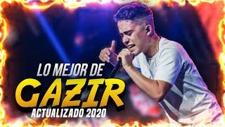 LO MEJOR de GAZIR | Actualizado 2020 ᴴᴰ