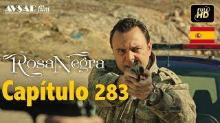 Rosa Negra - Capítulo 283 (HD) En Español