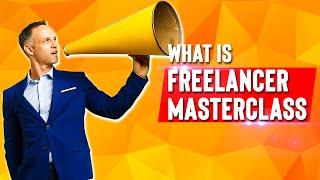 What is Freelancer Masterclass?