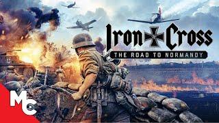 Iron Cross: The Road To Normandy | Full Movie | Action War | WWll