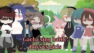 Boys vs Girls[Gacha sing battle!!]part 1 GLMV/check description for more info!