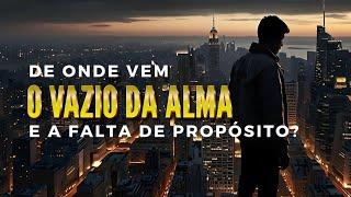 O "VAZIO" da ALMA + Recado IMPORTANTE ️