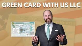 Get Your Green Card: How to Start a US LLC & Get Your Residency Visa