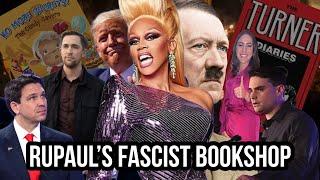 Dissecting RuPaul's Fascist Bookstore