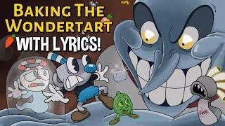 Baking The Wondertart WITH LYRICS By RecD - Chef Saltbaker Cuphead DLC Cover