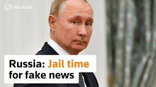 Russia: publishing “fake news” punishable by up to 15 years in jail