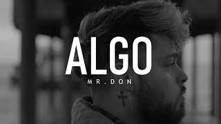 Mr. Don - Algo / Video Lirycs