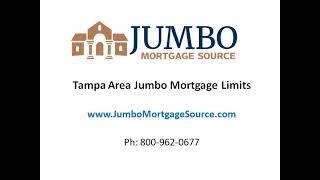 Tampa Area Jumbo Mortgage Limits