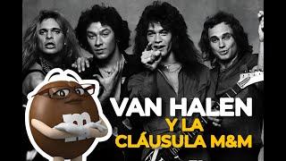 VAN HALEN Y LA CLAÚSULA "M&M´s" - #VANHALEN