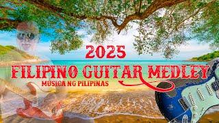 Filipino Guitar Medley - Musica ng Pilipinas 2025