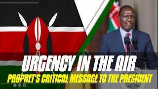 URGENCY IN THE AIR! PROPHET'S CRITICAL MESSAGE TO THE PRESIDENT