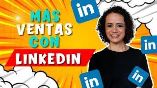  Cómo usar LinkedIn para Vender - LinkedIn para Empresas