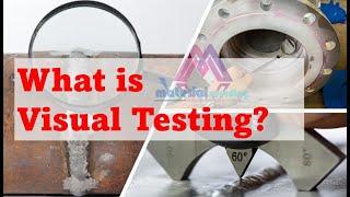 Welding Visual Testing & Visual Inspection