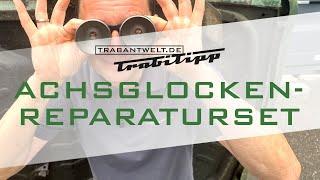 trabantwelt.de #Trabitipp Folge 38 – Achsglocken-Reparaturset