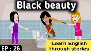 Black beauty part 26 | English story | Animated stories | Learn English | English life stories