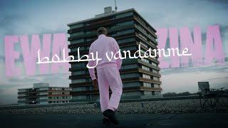 BOBBY VANDAMME - EWA ZINA [official Video] prod. by VOLUPTYK