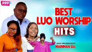 BEST LUO WORSHIP HITS MIX 2022 | FLORENCE ROBERTS | EUNISE | LILIAN| OKIDI| CAROLINE| MOURINE