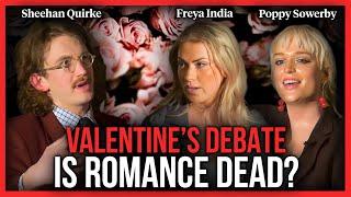 Valentine's Debate: Is romance dead?