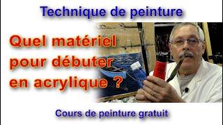 Quel matériel acheter pour peindre en acrylique ? - Cours de peinture débutant