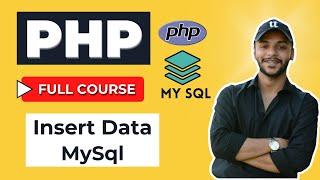 Insert Data into MySQL Database using PHP | Tutorial 33