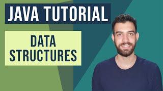 Java Data Structures Tutorial