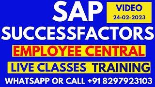 SAP Success Factors Employee Central Training for beginners 2023  Call or What's App: +91 8297903103