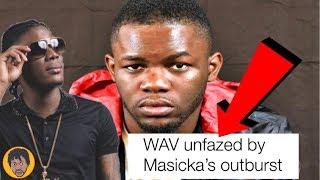 Masicka Producer "Wav" SPEAK Out Against Him For Being Ungrateful