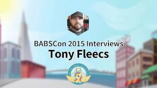 BABSCon 2015 - Tony Fleecs Interview