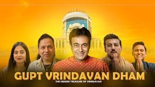 Gupt Vrindavan Dham | The Hidden Treasure of Vrindavan